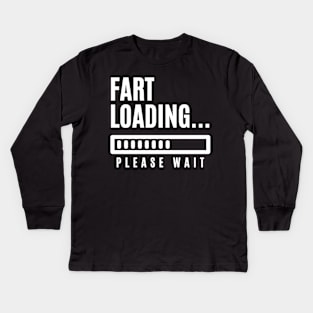 Fart Loading Please Wait Kids Long Sleeve T-Shirt